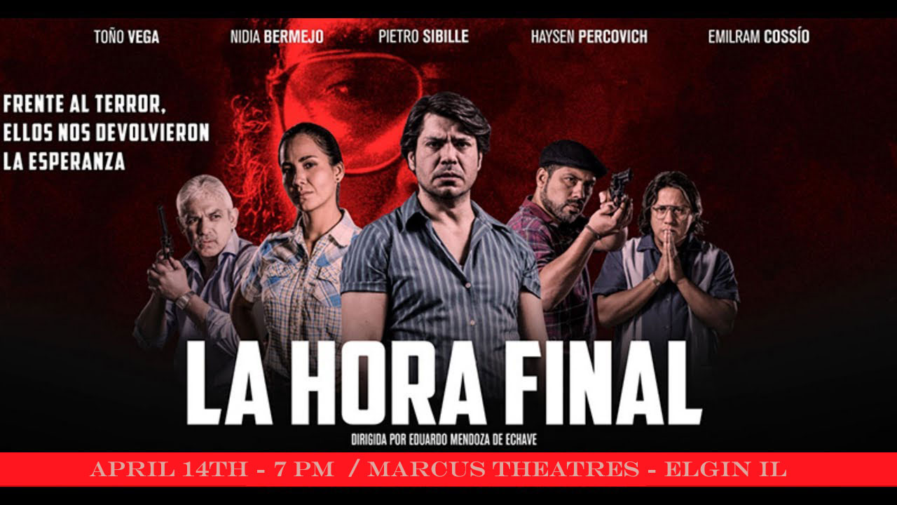 The Final Hour - La hora final / Peru @ Marcus Theatres (Elgin, IL) | Elgin | Illinois | United States
